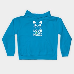 Love you hooman cats meowing Kids Hoodie